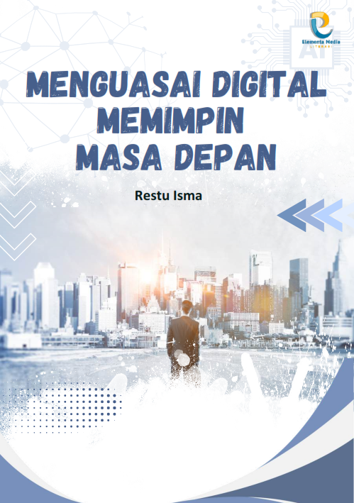 Menguasai digital memimpin masa depan
